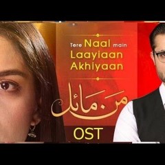 Mann Mayal OST Feat Quratul Ain Baloch
