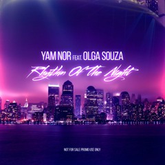 Yam Nor - Rhythm Of The Night (feat. Olga Souza)