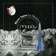Radio Moody 15 - Moon Tapes compiled by Alkalino