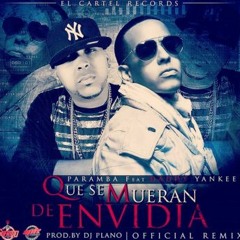 Daddy Yankee Ft. Paramba - Que Se Mueran de Envidia (Sergio Garcia Extended Edit 2K16)
