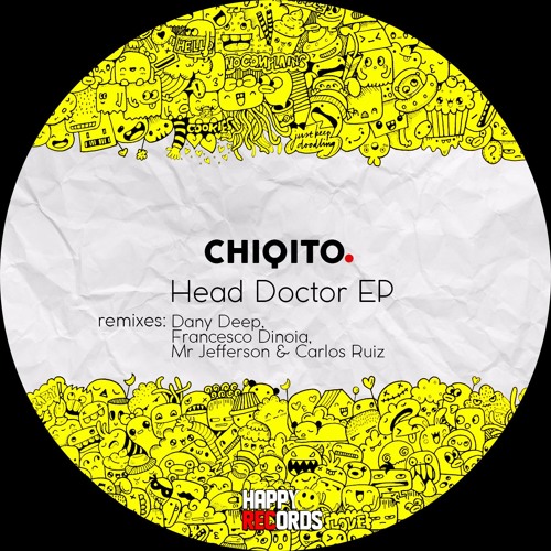Chiqito - Head Doctor (Mr Jefferson & Carlos Ruiz Re - Smash)