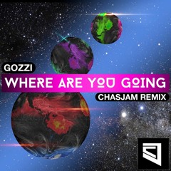 Gozzi - Where Are You Going (ChasJam Remix) [House Party PREMIERE]