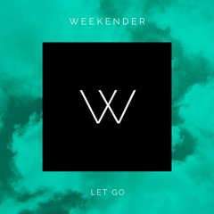 Weekender - No Goodbyes