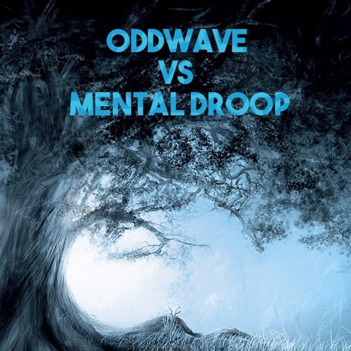 OddWave Vs Mental Droop - Scream On Me
