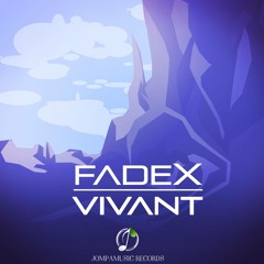 FadeX - Vivant