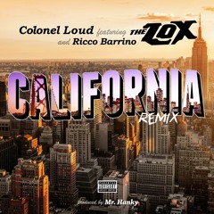 The LOX - California Remix (feat. Ricco Barrino)