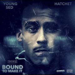 Hatchet & Young Sed (BTMI) ft. Einer Bankz - Wake the Game Up (Prod. by Peeps)