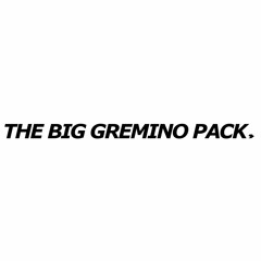 THE BIG GREMINO PACK (INCLUDES UNRELEASED TRACKS) see description for free D/L link