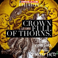 Jered Sanders - Crown Full of Thorns ft. Evan Ford, K. Hill & Mickey Factz [Rapzilla.com Exclusive]