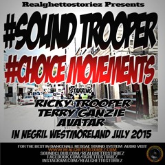 SOUND TROOPER VS CHOICE MOVEMENTS IN NEGRIL JULY 2015