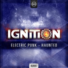 IGD007. Electric Punk - Haunted [OUT NOW]