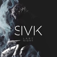 SIVIK - Last Night