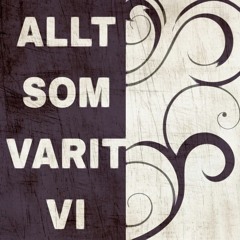 Allt Som Varit Vi (Prod.IceTail)