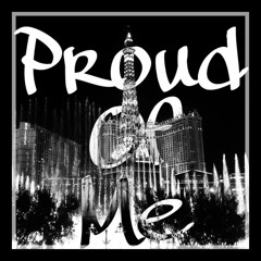 Proud Of Me (Prod. by Sammy OB)