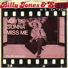 Billy Jones & Solat ‎– You're Gonna Miss Me (Pidoo Edit)