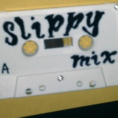 SLIPPYMIX side A (Phyllis K.)