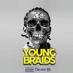 Young Braids{Mixed By;MikeBeezy)