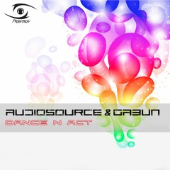 GABUN & AUDIOSOURCE - Dance n' Act (Preview) out on beatport