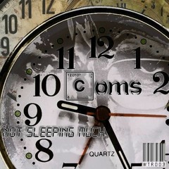 Coms - Not Sleeping Much(Tommy B Remix)CLICK BUY NOW FOR FREE DL