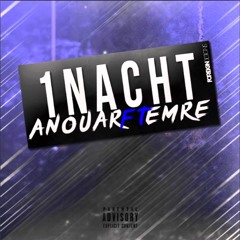 Anouar Ft Emre - 1 Nacht Prod By Dwayne Meerzorg