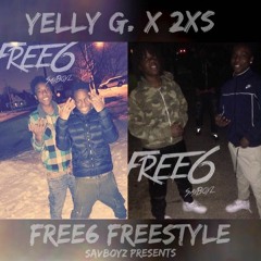 Yelly G. x 2xs - Free6 Freestyle