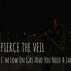 Pierce The Veil - I'm Low On Gas And You Need A Jacket (Cover)