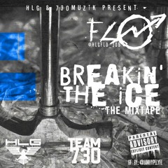 Flo - Breakin' The Ice (Hosted By: DJ Hype)