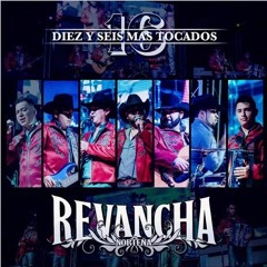 Revancha Norteña - Ya Te Olvide(2016)