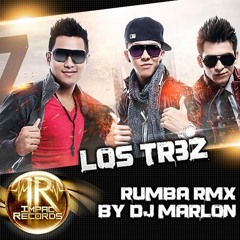 Los Tr3z - Rumba Remix By Dj Marlon I.R.