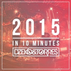 Dzeko & Torres - 2015 In 10 Minutes