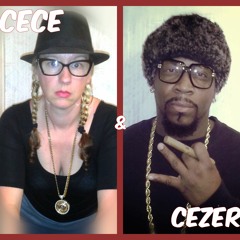 They dont want 2  " CeCe and Cezer song"