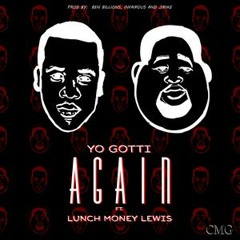 Yo Gotti - Again Feat. Lunch Money