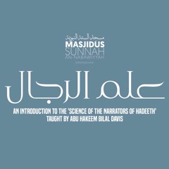 Ilm ul Rijaal by Abu Hakeem - Lesson 5 - Biography of Imaam Zuhri