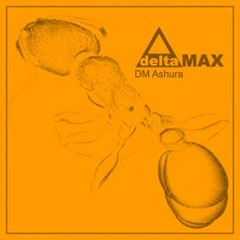 Δ ΜΑΧ - DM Ashura