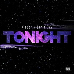 Tonight  ft. Super Jay