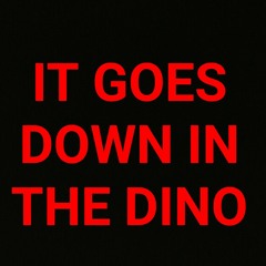 It Goes Down In The Dino Ft Quest