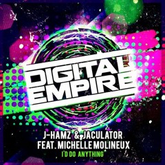 J-Hamz & Jaculator feat. Michelle Molineux - I'd Do Anything (DrtyDncn 4AM Future Electro Remix)