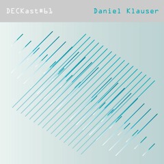 DECKast#61 x Daniel Klauser