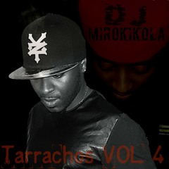 DJ MIROKIKOLA-TARRACHOS VOL.4