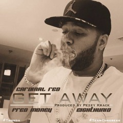 Cardinal Red - Get Away ft. Fred Money & Eighthunid