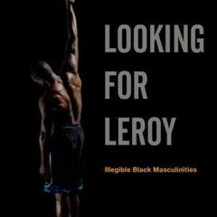 From Fame's Leroy To Jay Z: Mark Anthony Neal Discusses 'Looking for Leroy'