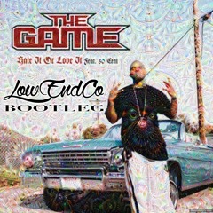 The Game Ft 50 Cent - Love It Or Hate It (Low End Company Flip)