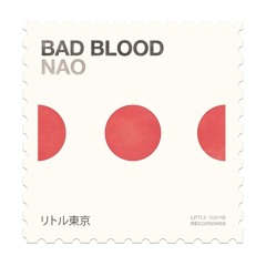 NAO - Bad Blood (NAP Remix)