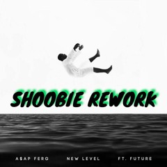 A$AP Ferg - New Level (SHOOBIE REWORK)