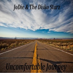 JoDie & The Disko Starz - Uncomfortable Journey