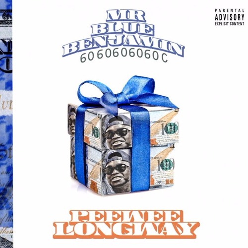 PeeWee Longway - Mr. Blue Benjamin