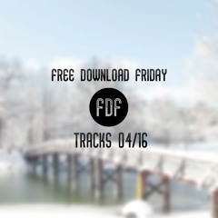 Free Download Friday - Top 10 Tracks (04/2016)