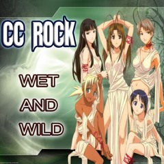 CC Rock - Wet And Wild