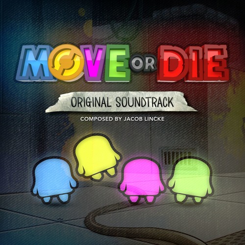 Move Or Die