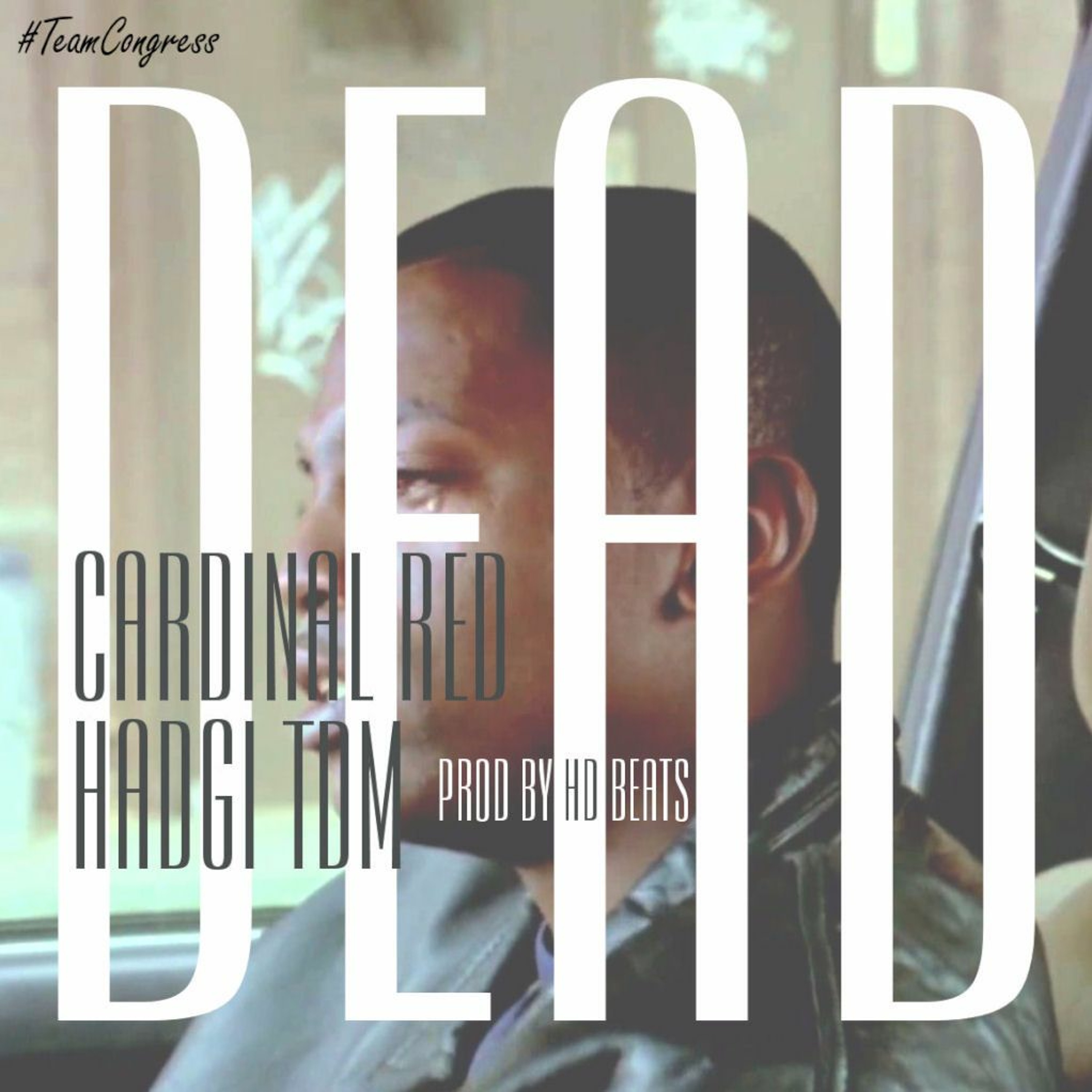 Cardinal Red - Dead ft. Hadgi TDM (Prod. By HD Beats) episode artwork